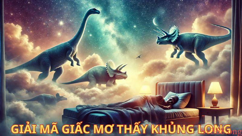 Giải mã giấc mơ thấy khủng long